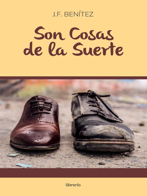 Title details for Son Cosas de la Suerte by J. F. Benítez - Available